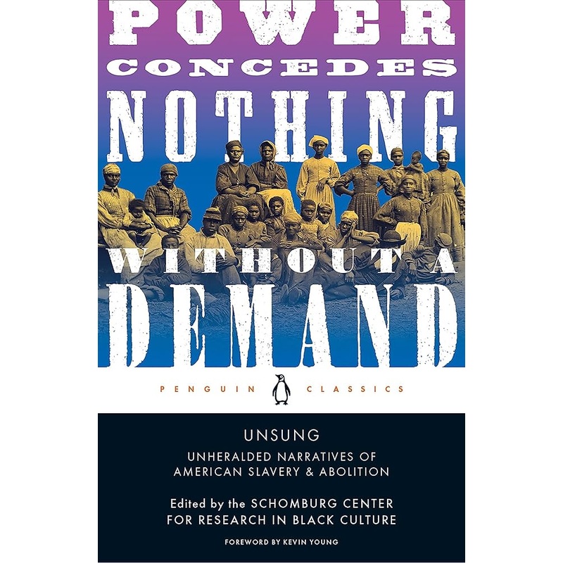 Unsung: Unheralded Narratives of American Slavery & Abolition (Schomberg Center for Research in Black Culture)