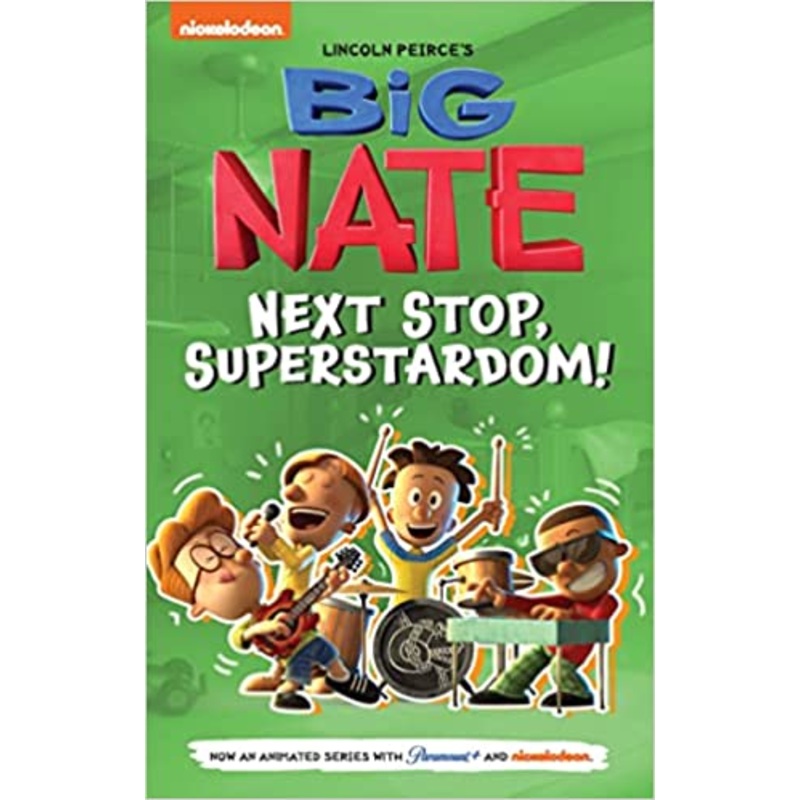 Big Nate: Next Stop, Superstardom! (Volume 3) (Big Nate TV Series Graphic Novel) Hardcover