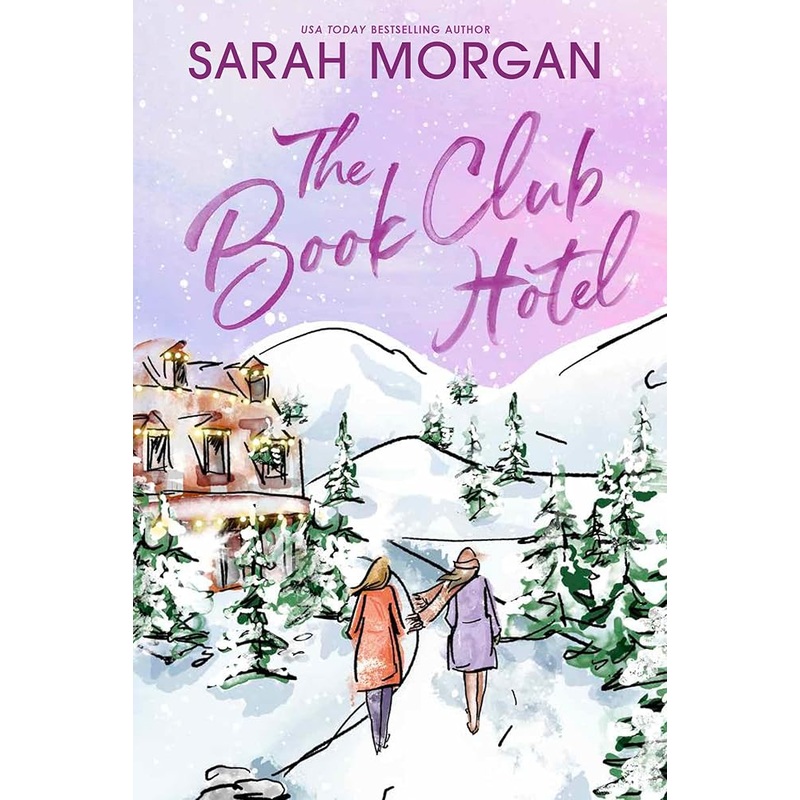The Book Club Hotel: A Novel by Sarah Morgan