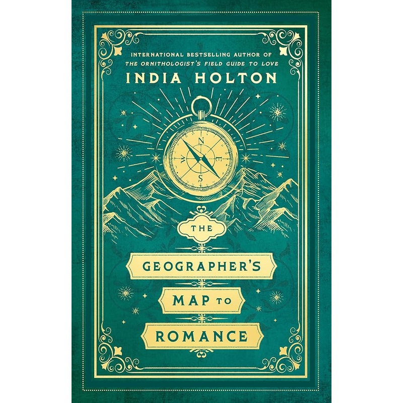 The Geographer’s Map to Romance (Love’s Academic) by India Holton