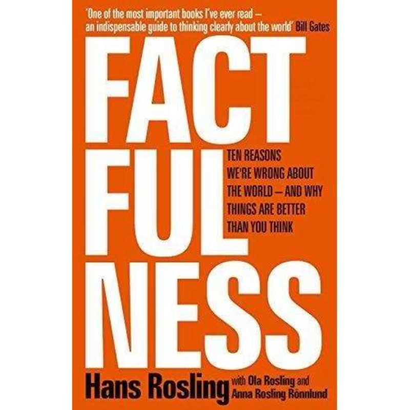 Factfulness Book by Hans Rosling:Ten Reasons We’re Wrong About the World |Education, Global Issues, Critical Thinking, Data Analysis & Science Insight
