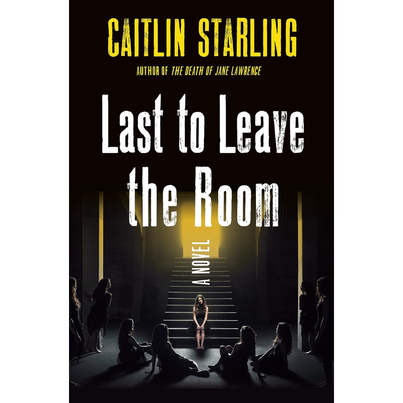 Last to Leave the Room: A Novel Hardcover