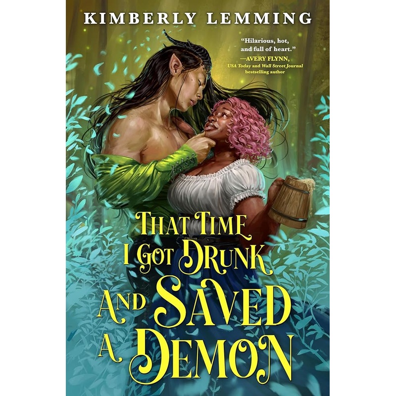 That Time I Got Drunk and Saved a Demon (Mead Mishaps, 1) by Kimberly Lemming
