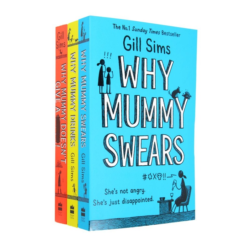 Gill Sims Why Mummy Drinks 3 Books Collection Set Doesnt Give A, Swears