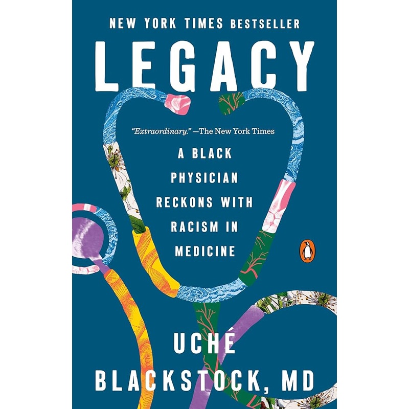 Legacy: A Black Physician Reckons with Racism in Medicine