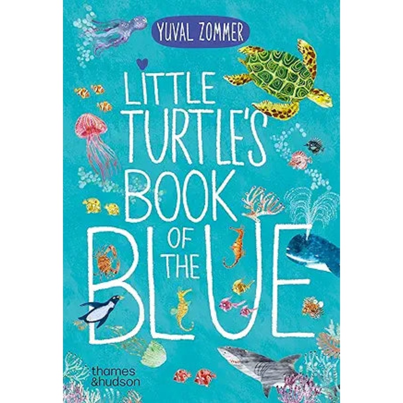 Little Turtle’s Book of the Blue by Yuval Zommer