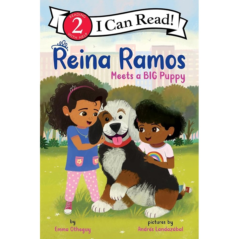 Reina Ramos Meets a BIG Puppy (I Can Read Level 2) by Emma Otheguy, Andrs Landazbal