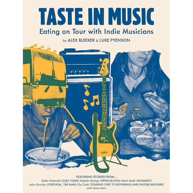 Taste in Music: Eating on Tour with Indie Musicians