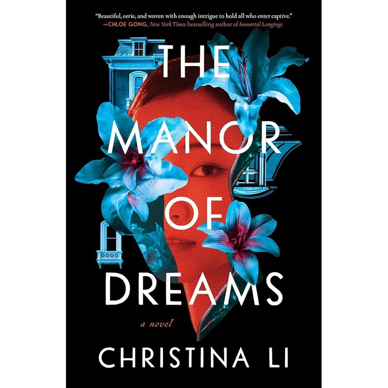 The Manor of Dreams by Christina Li