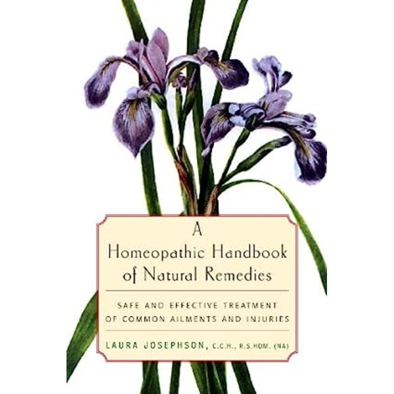 A Homeopathic Handbook of Natural Remedies