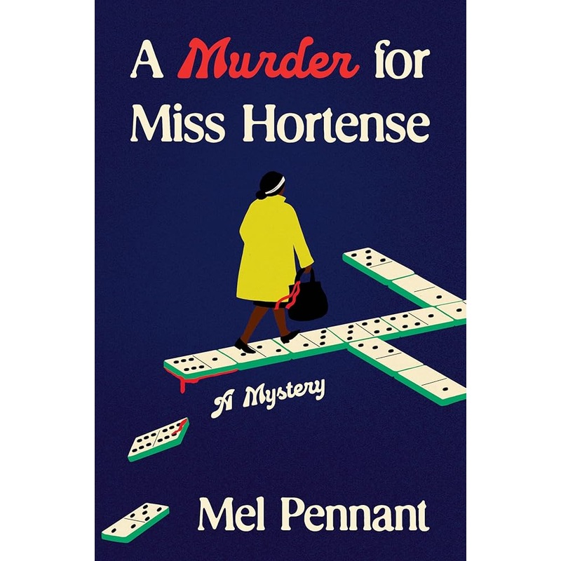 A Murder for Miss Hortense: A Mystery