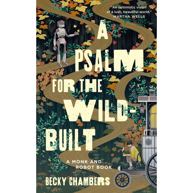 A psalm for the wild built