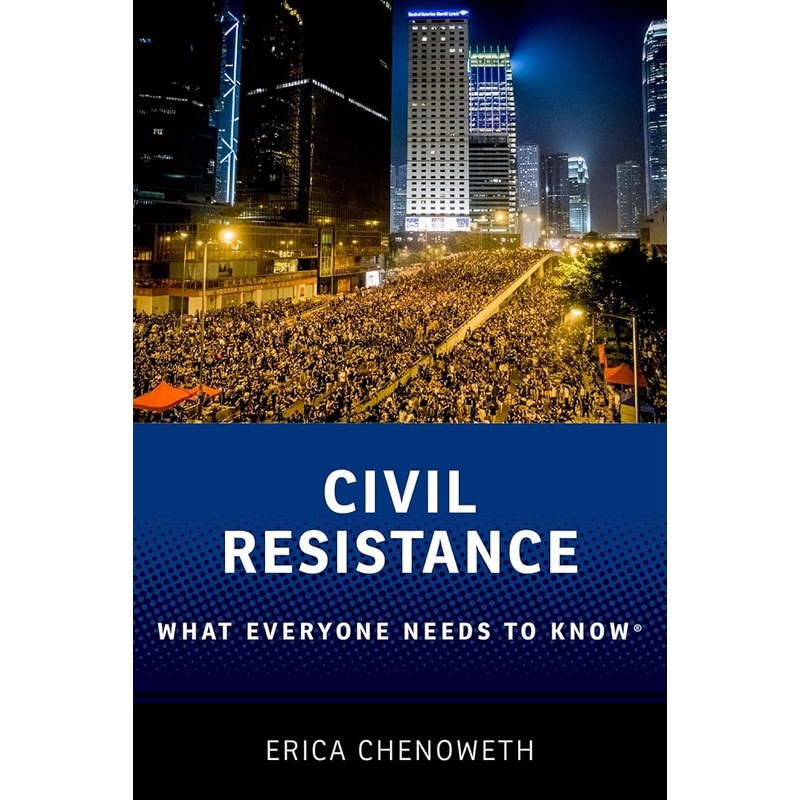 Civil Resistance: What Everyone Needs to Know
