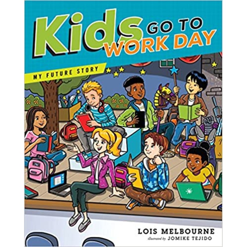 Kids Go To Work Day (My Future Story)