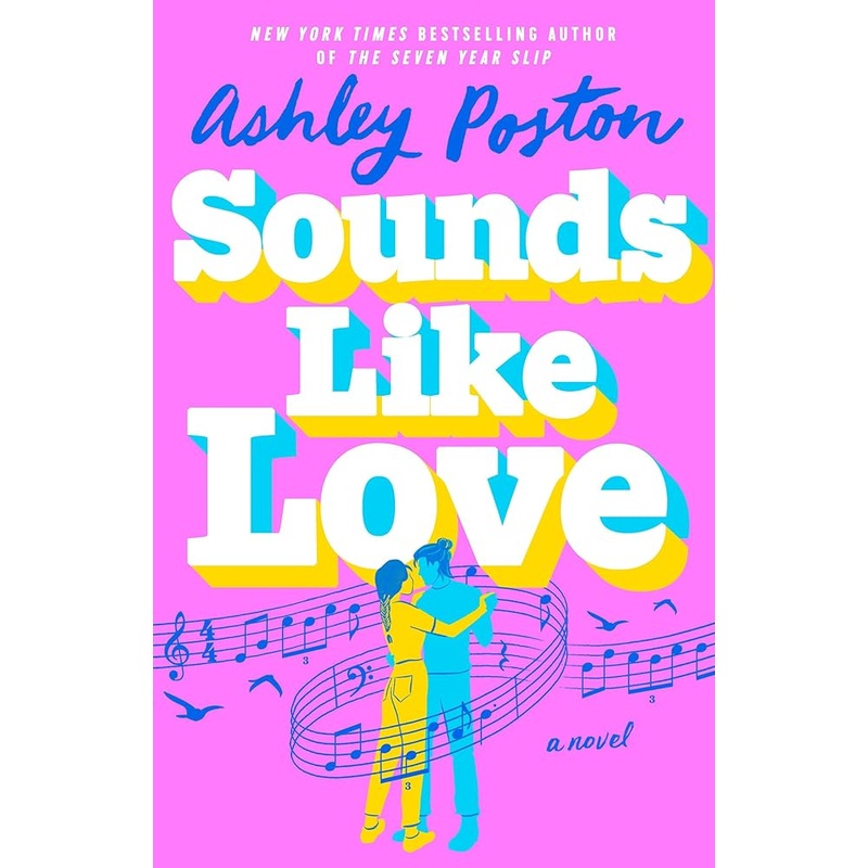 Sounds Like Love by Ashley Poston