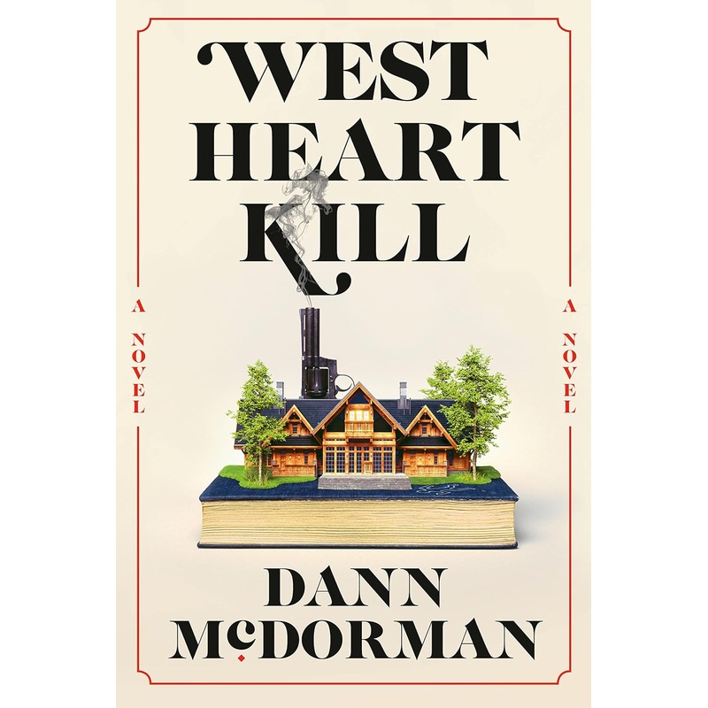 West Heart Kill: A Novel Hardcover