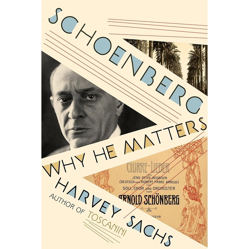 Schoenberg: Why He Matters