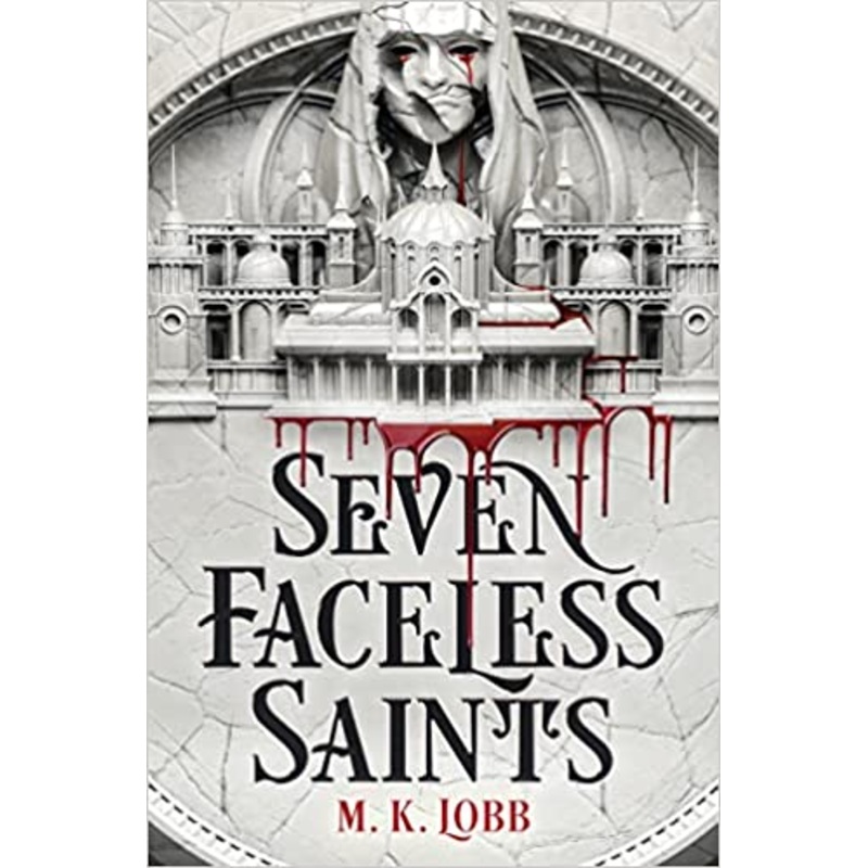 Seven Faceless Saints (Seven Faceless Saints, 1)