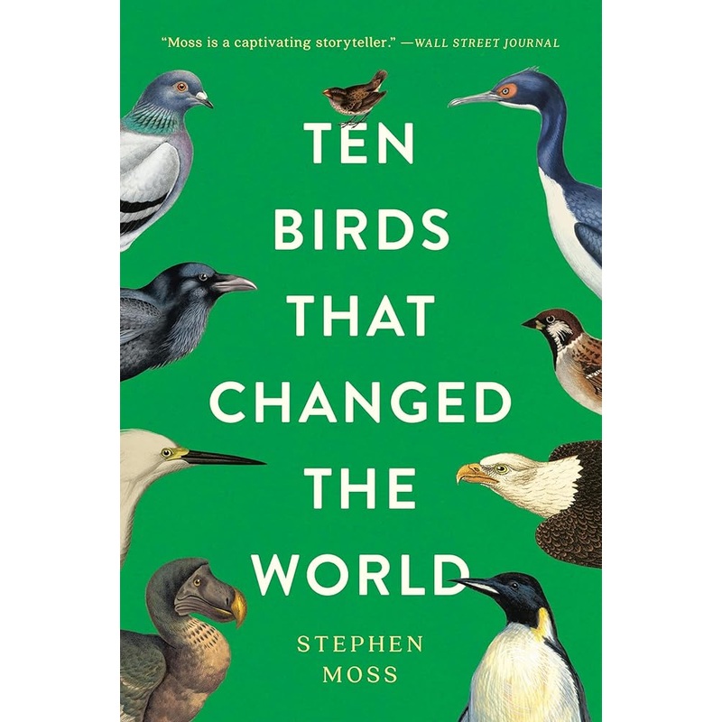 Ten Birds That Changed the World