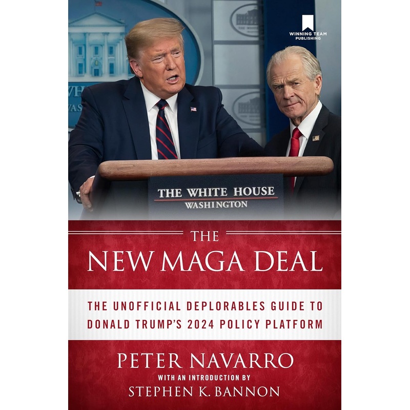 The New Maga Deal: The Unofficial Deplorables Guide to Donald Trump’s 2024 Policy Platform Hardcover