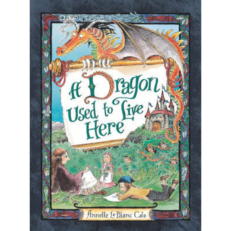 A Dragon Used to Live Here Hardcover