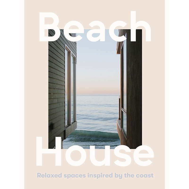 Beach House: Relaxed spaces inspired by the coast