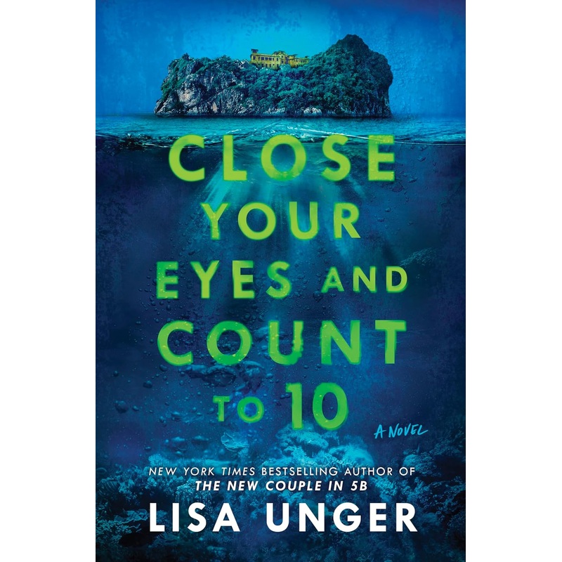 Close Your Eyes and Count to 10: A Novel Hardcover