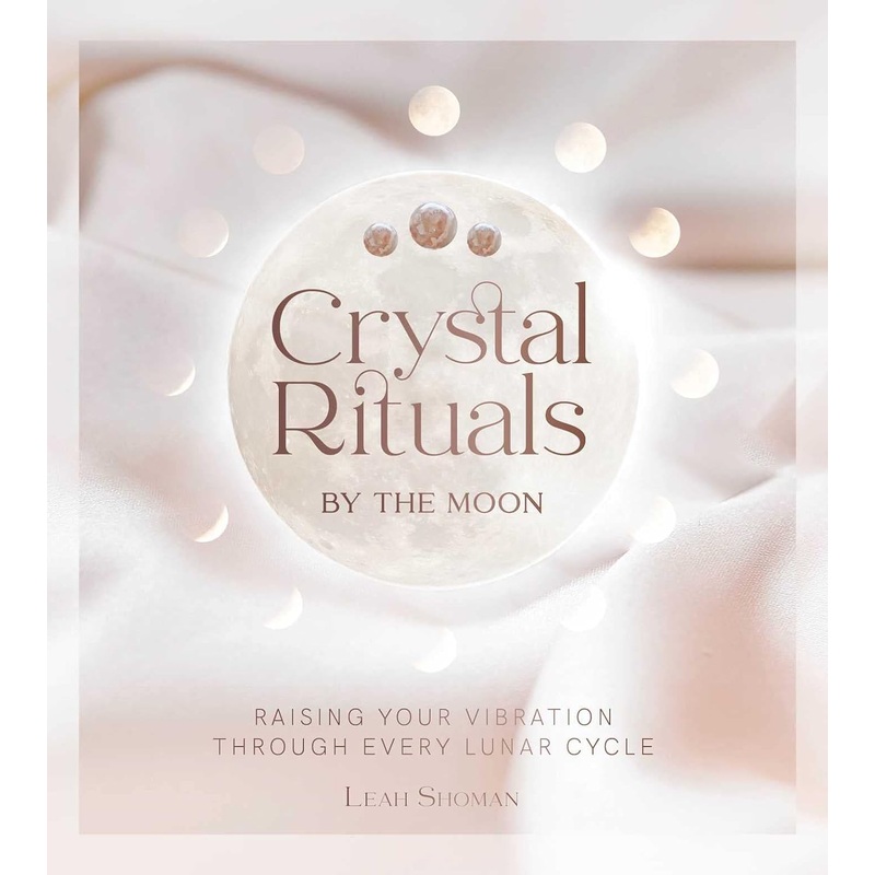 Crystal Rituals By the Moon