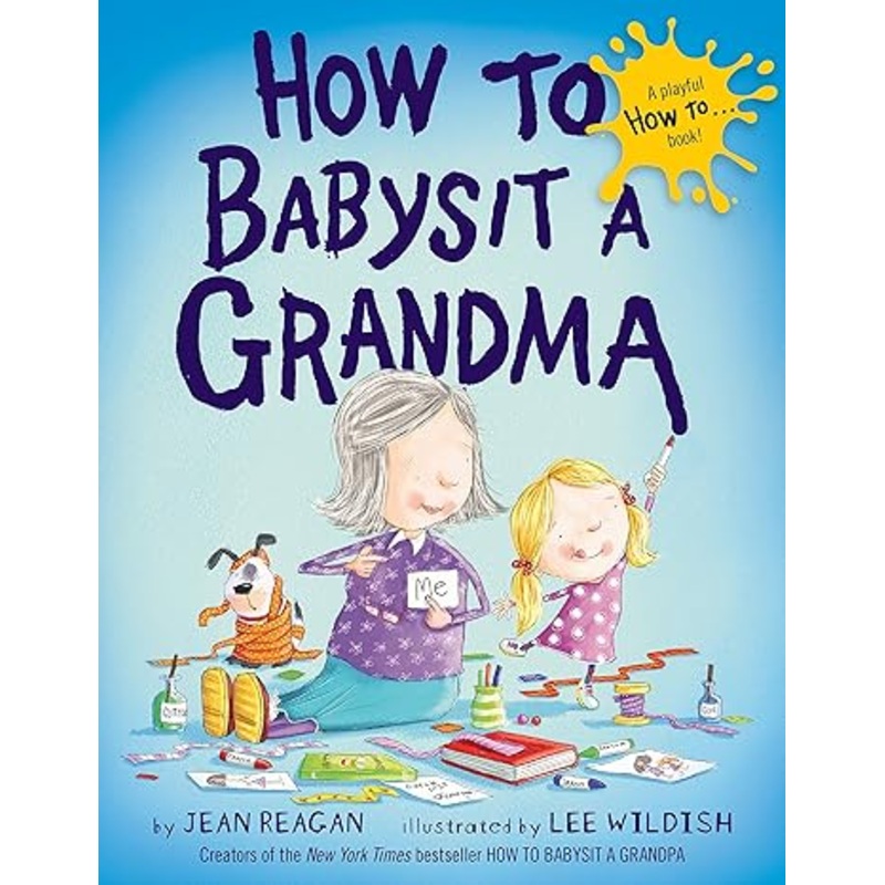 How To Babysit A Grandma