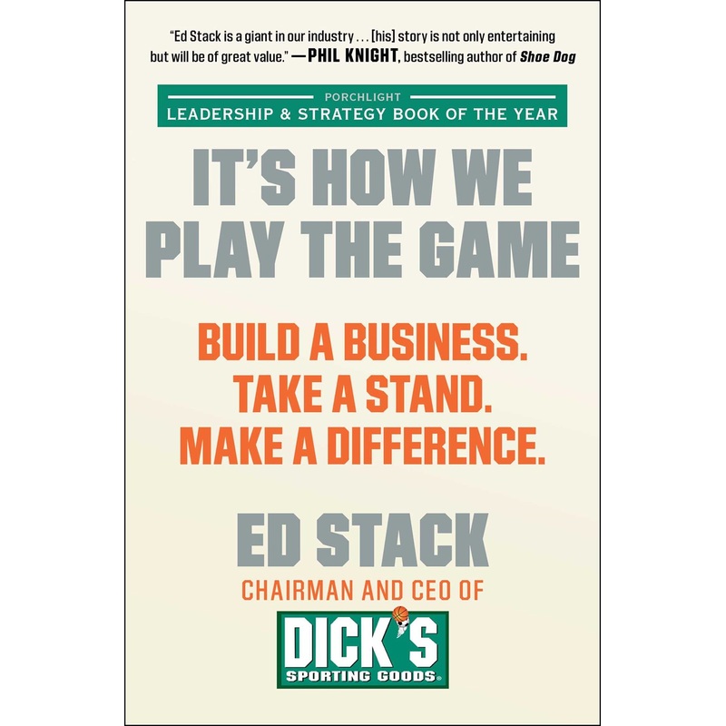 It’s How We Play the Game: Build a Business. Take a Stand. Make a Difference.