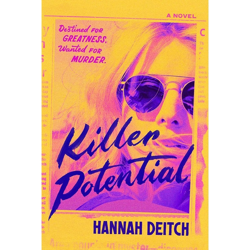 Killer Potential: A Novel by Hannah Deitch