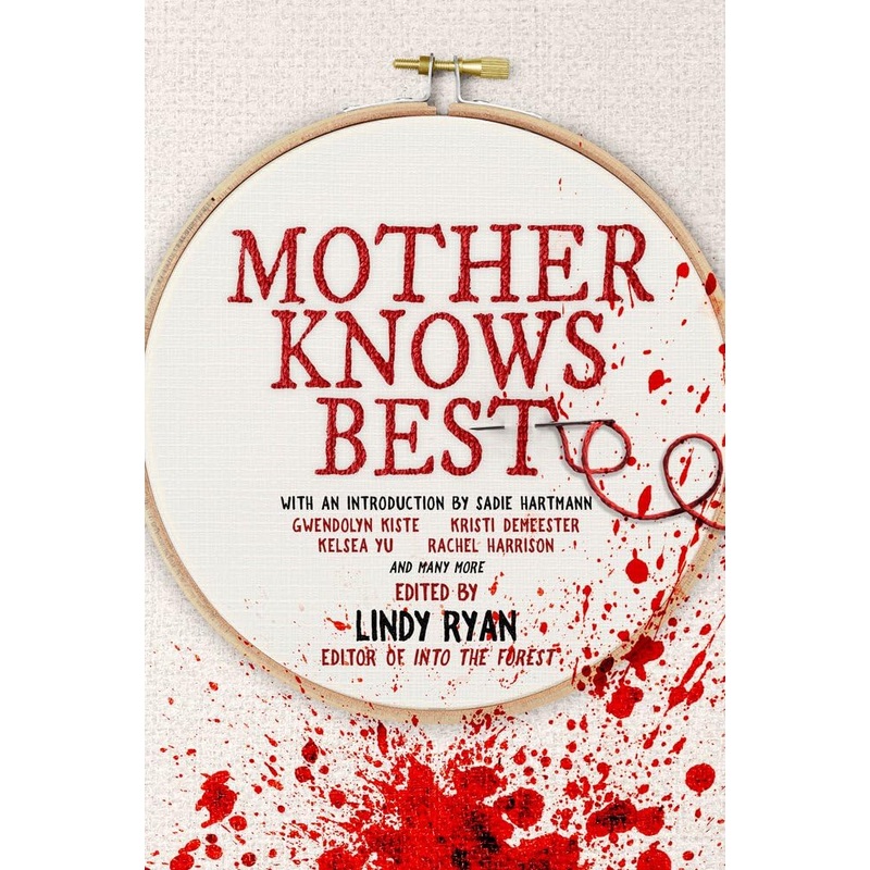 Mother Knows Best: Tales of Homemade Horror