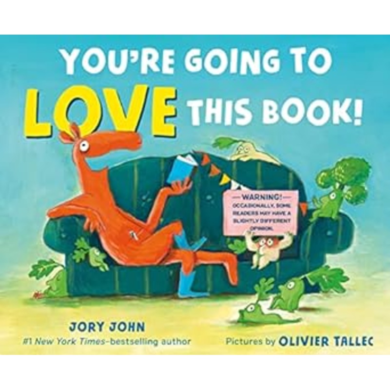 You’re Going to Love This Book! by Jory John