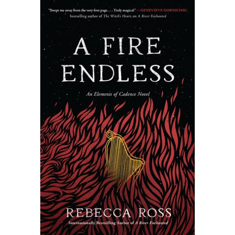 A Fire Endless : A Novel