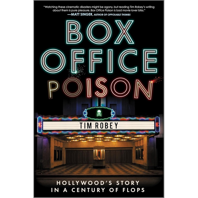 Box Office Poison: Hollywood’s Story in a Century of Flops Hardcover