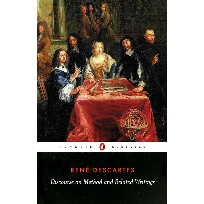 Discourse on Method and Related Writings (Penguin Classics)