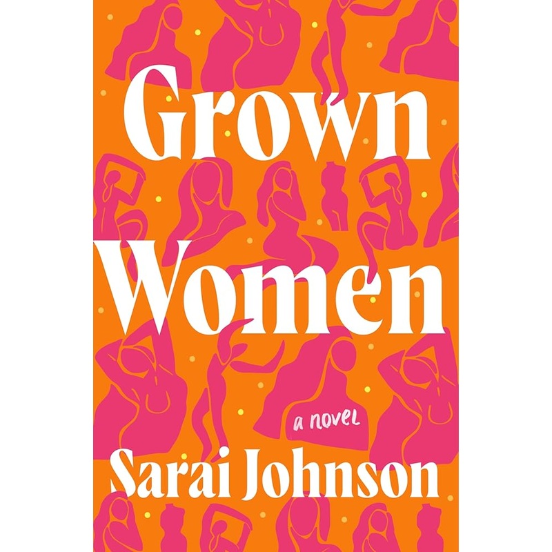 Grown Women: A Novel