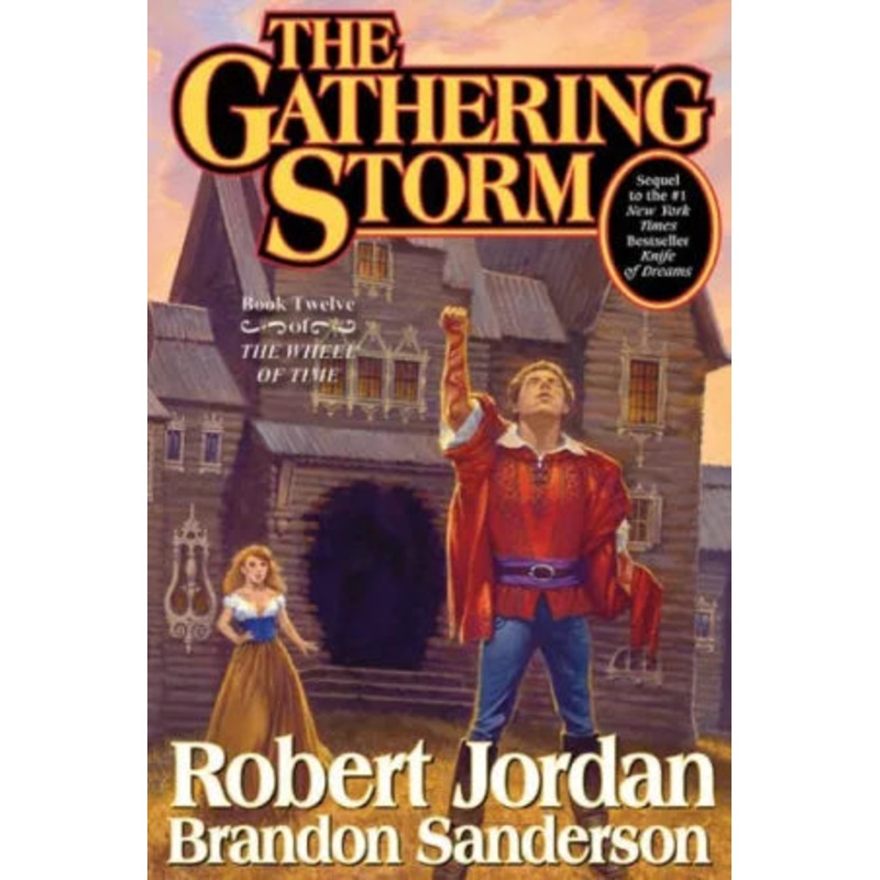 The Gathering Storm (The Wheel of Time Series #12) Hardcover