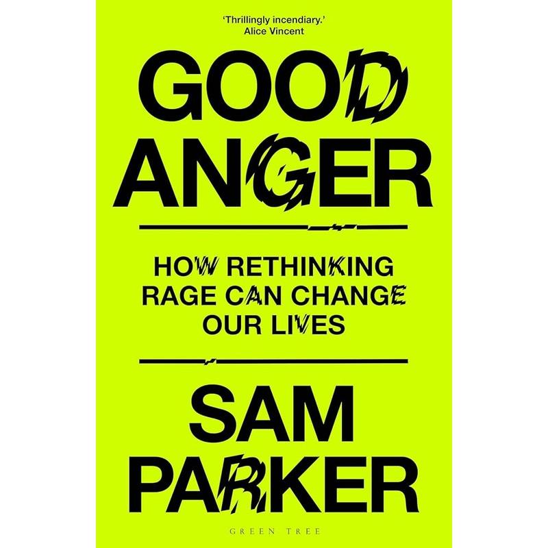 (08/19/25 PREORDER) Good Anger: How Rethinking Rage Can Change Our Lives