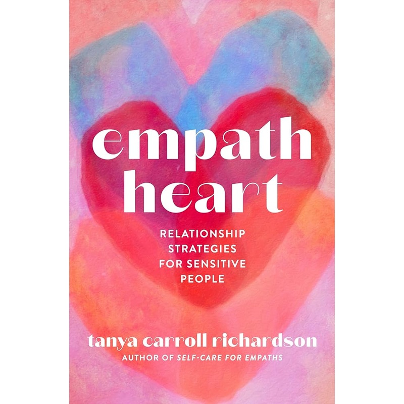 Empath Heart: Relationship Strategies for Sensitive People