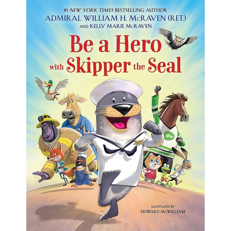 Be a Hero with Skipper the Seal Hardcover
