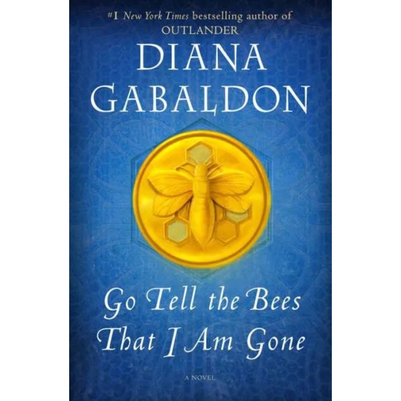 Go Tell the Bees That I Am Gone (Outlander Series #9) Hardcover