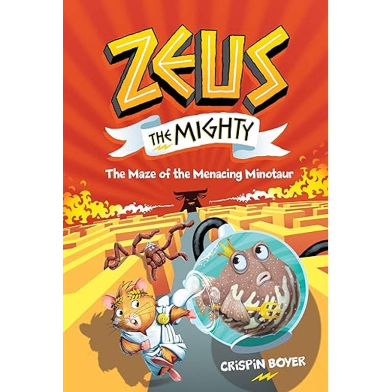 Zeus the Mighty #2: The Maze of the Menacing Minotaur (Zeus #2)