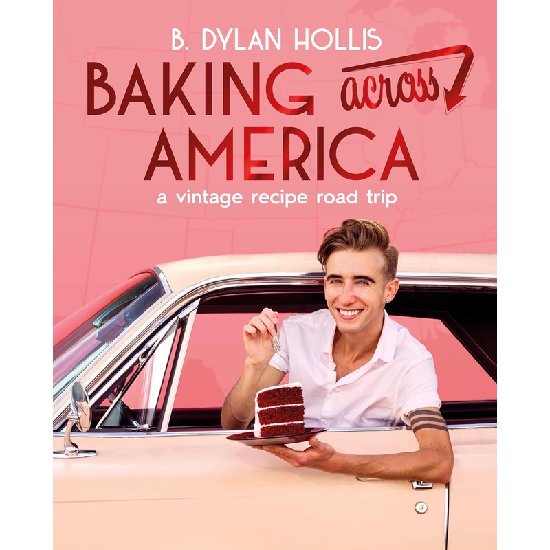 Baking Across America: A Vintage Recipe Road Trip Hardcover