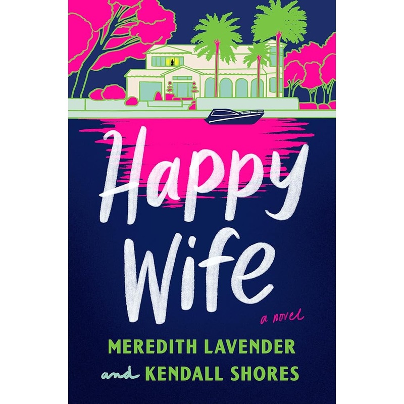 Happy Wife: A Novel
