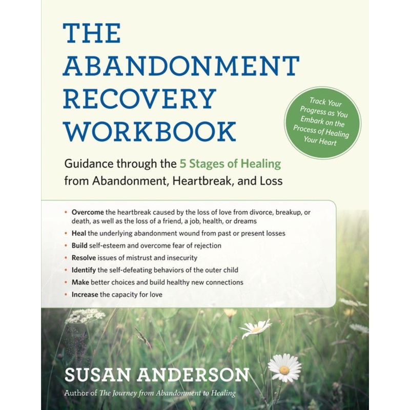 The Abandonment Recovery Workbook