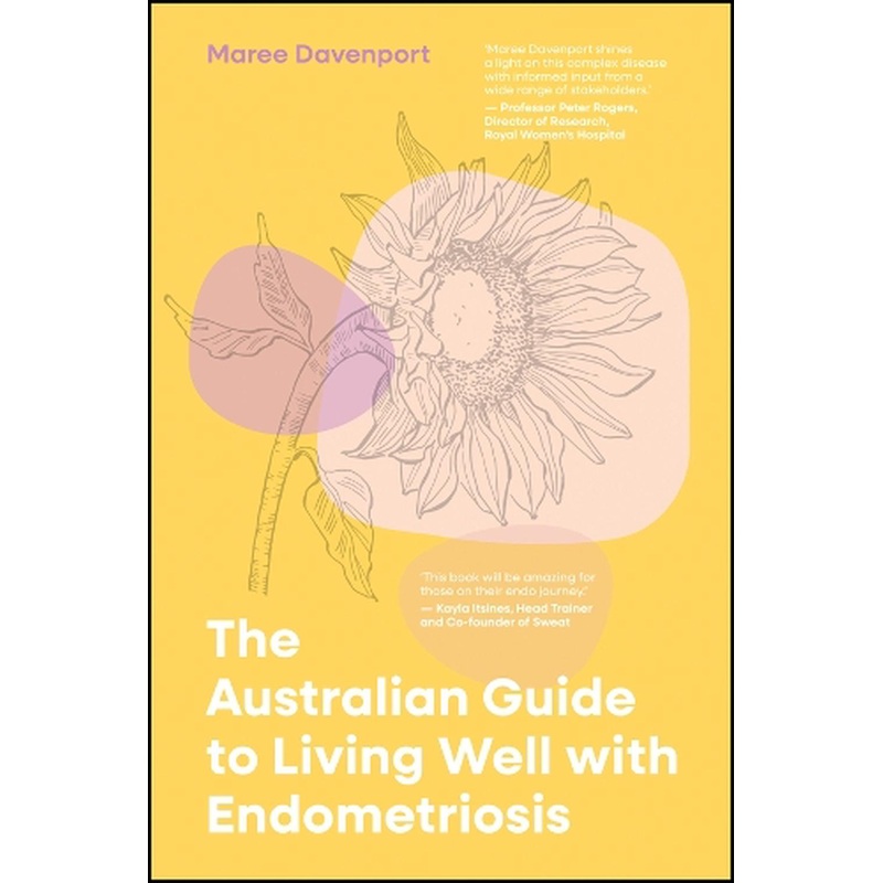 The Australian Guide To Living Well With Endometriosis