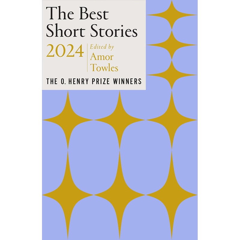 The Best Short Stories 2024: The O. Henry Prize Winners Paperback