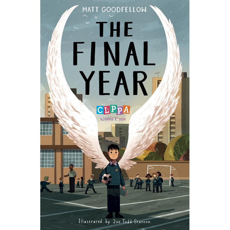 The Final Year: Winner of the CLiPPA (CLPE Children’s Poetry Award) 2024