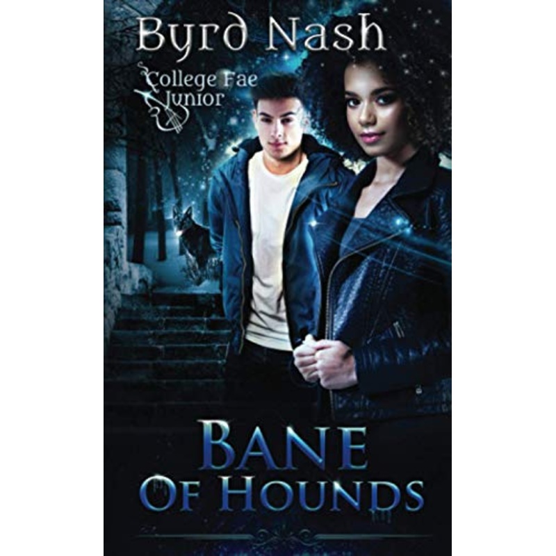 Bane of Hounds: A College Fae magic series #3
